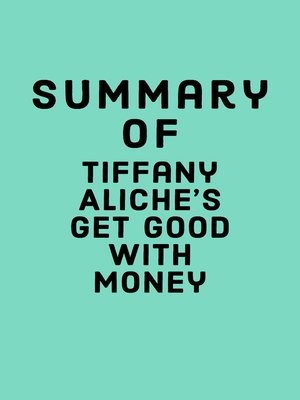 cover image of Summary of Tiffany Aliche's Get Good With Money